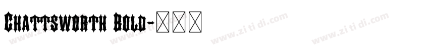 Chattsworth Bold字体转换 Chattsworth Bold字体转换